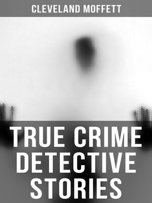 cover image of True Crime Detective Stories